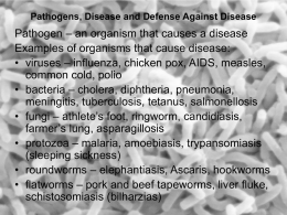 Pathogens, Disease and Defense Against Disease