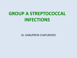 GROUP A STREPTOCOCCAL INFECTIONS