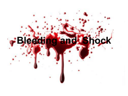 Bleeding and Shock