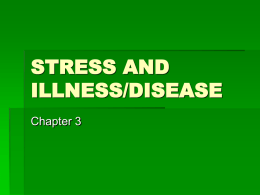 STRESS AND ILLNESS/DISEASE
