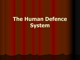 The Human Defence System - Ms Curran`s Leaving Certificate Biology