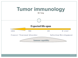 Tumor immunology Advanced immunology Fall, 2001, 3