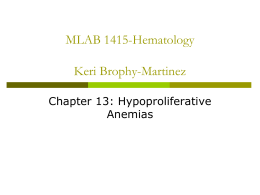MLAB 1315-Hematology Fall 2007 Keri Brophy