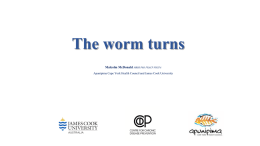 The worm turns - James Cook University