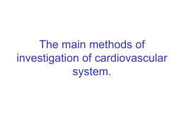 19. The main methods of invest. cardiovasc.system