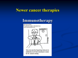 Immunotherapy Immunotherapy Hormone therapy