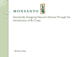Monsanto: Genetically designing Nature`s Demise through the