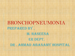 bronchopneumonia - Dr. Ahmad Abanamy Hospital