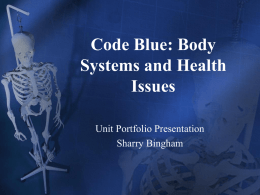 Code Blue: Body Systems and Health Issues