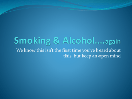 Smoking & Alcohol….again