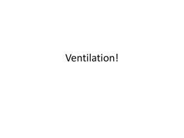 Ventilation and Alveolar Gas Exchange