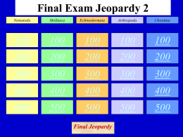 Final Exam Jeopardy 2 - Jutzi
