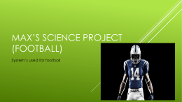 Max*s Science Project (Football) - cooklowery14-15