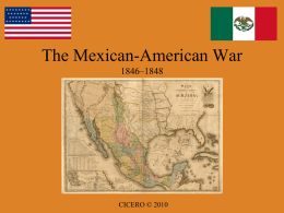 Unit 7 - PowerPoints - The Mexican-American War