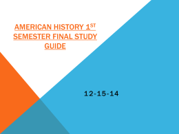 American History 1st Semester Final Study Guide
