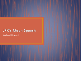 JFK`s Moon Speech - AP English Language and Composition
