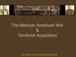 Mexican American War - Dublin Unified School District