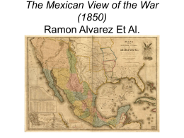 The Mexican View of the War (1850) Ramon Alvarez Et Al.