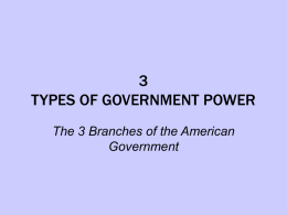3 TYPES OF GOVERNMENT POWER