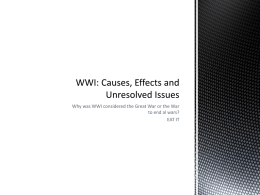 WWI: Causes, Effects and Unresolved Issues