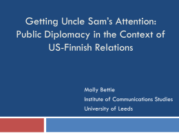 Getting Uncle Sam’s Attention: Public Diplomacy in the