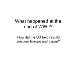What happened at the end of WWII?