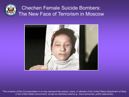 Chechen Female Suicide Bombers: The New Face of Russian