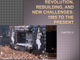 Revolution, Rebuilding, and New Challenges: 1985 to the