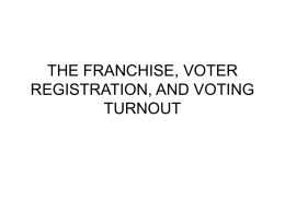 The Franchise, Voter Registration, and Turnout