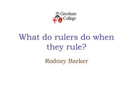 Powerpoint Presentation for "What do rulers do when they rule?"