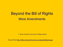 Lesson 10: Beyond the Bill of Rights - NC-NET