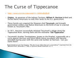 Notes on the Curse of Tippecanoe