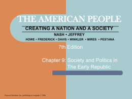 THE AMERICAN PEOPLE CREATING A NATION AND A SOCIETY