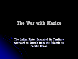 13-3 The War With Mexico