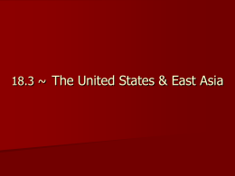 18.3 ~ The United States & East Asia