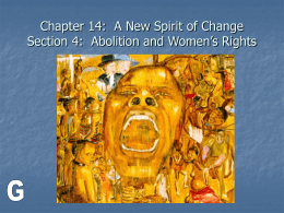 A New Spirit of Change Section 4: Abolition and