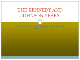 THE KENNEDY AND JOHNSON YEARS