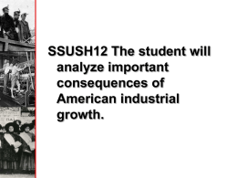 SSUSH12 The student will analyze important consequences of