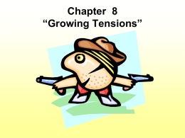 Chapter 8 “Growing Tensions”