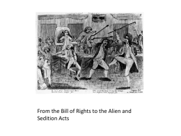 Overhead for the Bill of Rights to the Alien and Sedition Acts