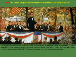 The Lincoln-Douglas Debates concerned which