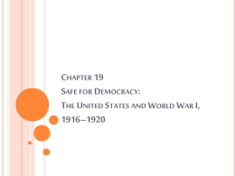 Safe for Democracy: The United States and World War I, 1916-1920