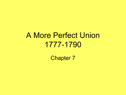 A More Perfect Union 1777-1790