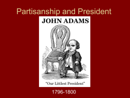Partisanship and President Adams