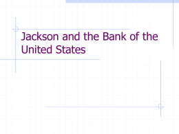 Jackson and the Bank of the United States