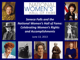 Seneca Falls & The National Women`s Hall of Fame: Celebrating