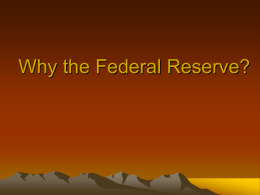 Why the Federal Reserve