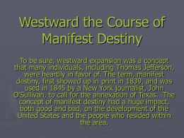 Westward the Course of Manifest Destiny