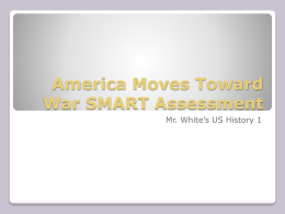 America Moves Toward War SMART Assessment