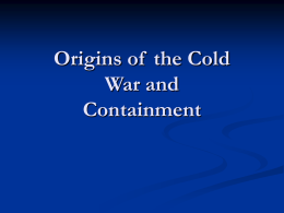Origins of the Cold War and Containment Winston Churchill